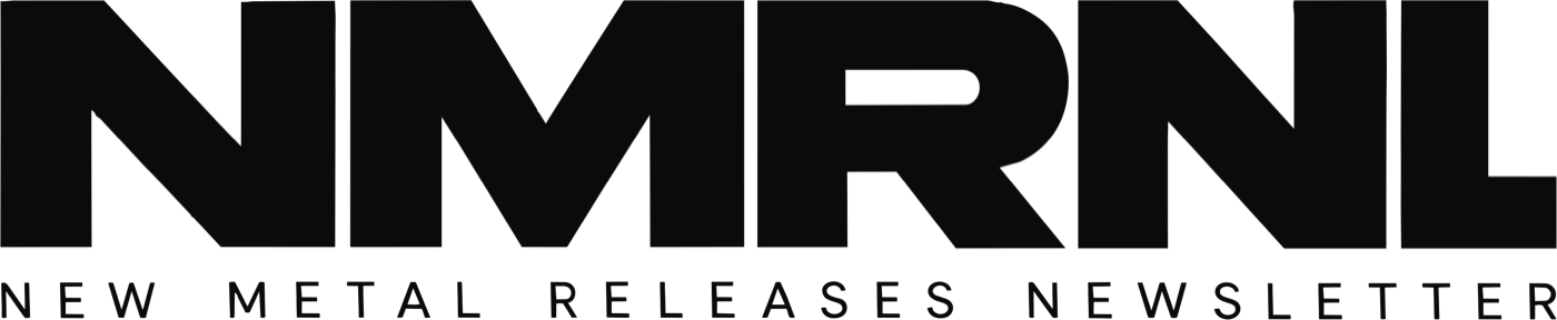 NMRNL – New Metal Releases Newsletter